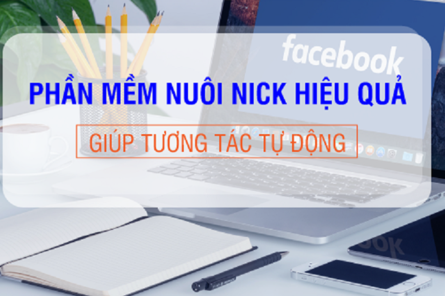 Phần mềm nuôi nick facebook