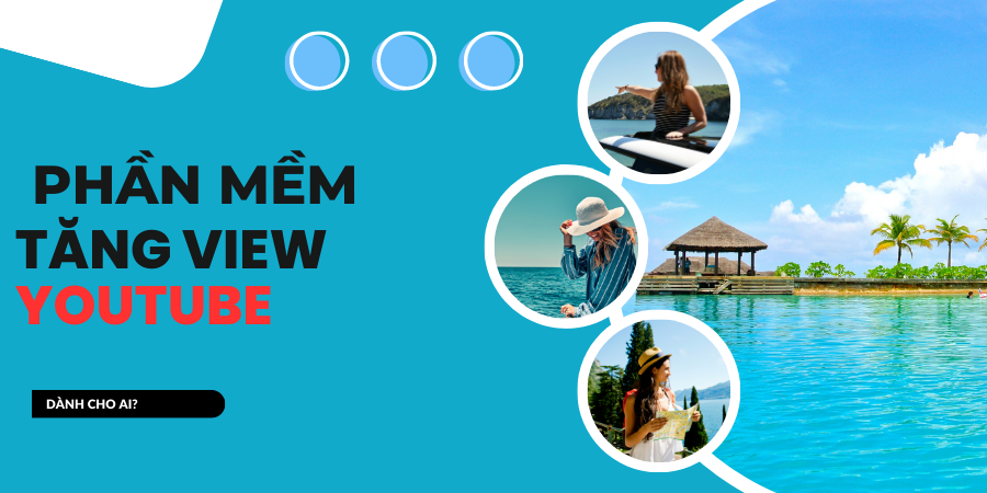 Phần mềm tăng view Youtube
