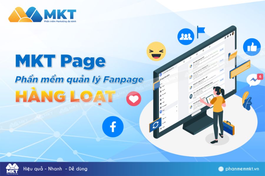 MKT Page – Phần mềm quản lý Fanpage tự động