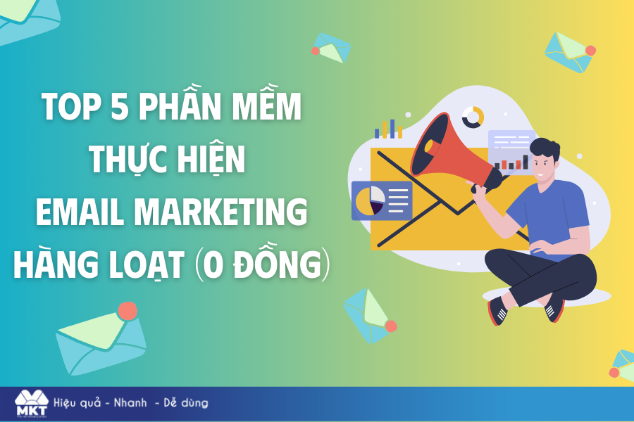 Phần mềm thực hiện Email Marketing