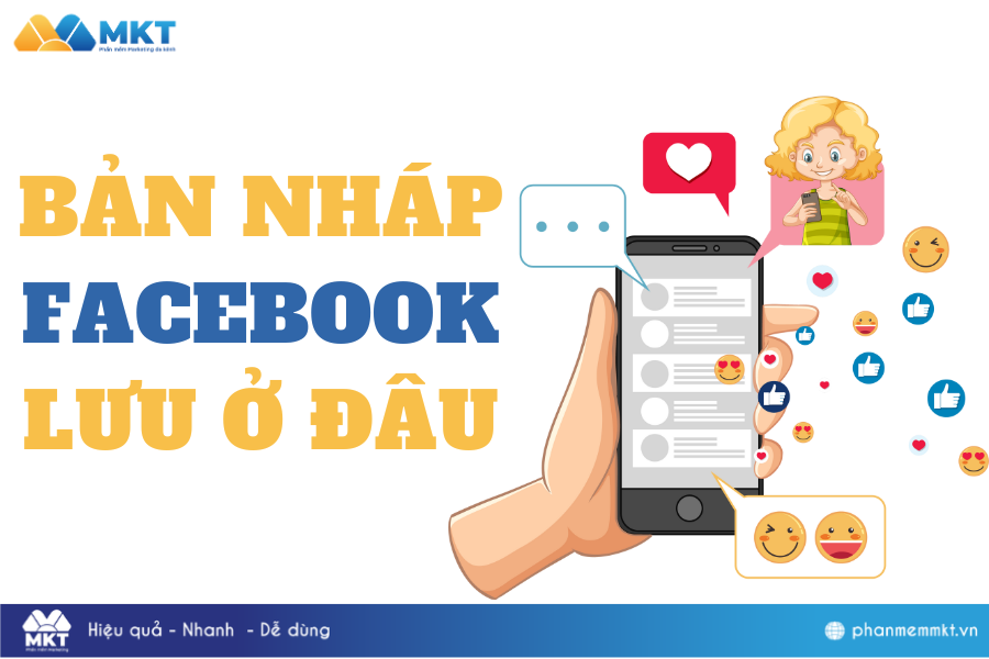 Bản nháp trên Facebook được lưu ở đâu